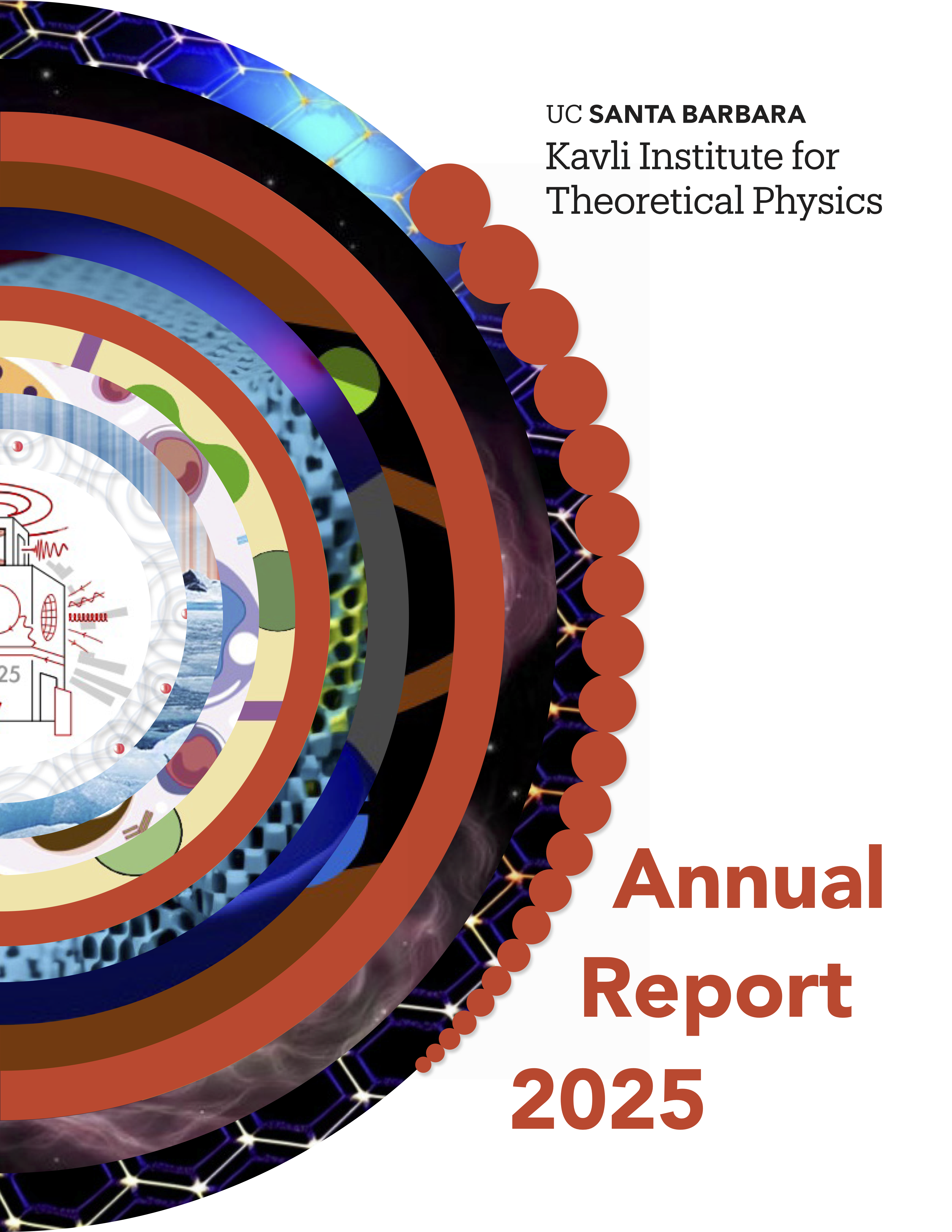 UC Santa Barbara Kavli Institute for Theoretical Physics - Annual Report 2025